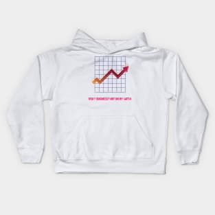 RISKY BUSINESS? NOT ON MY WATCH LIFE'S UNCERTAIN, OUR MODELS AREN'T ACTUARIAL MATHEMATICS Kids Hoodie